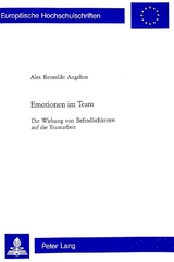 Emotionen im Team - Alex Benedikt Angehrn