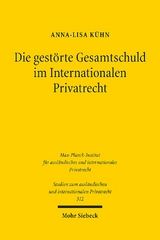 Die gestörte Gesamtschuld im Internationalen Privatrecht - Anna-Lisa Kühn