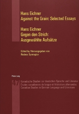 Against the Grain: Selected Essays- Gegen den Strich: Ausgewählte Aufsätze - Rodney Symington