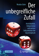 Der unbegreifliche Zufall - Nicolas Gisin