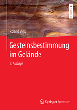 Gesteinsbestimmung im Gelände - Vinx, Roland