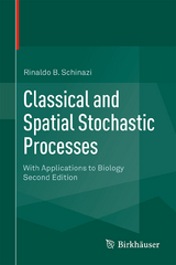 Classical and Spatial Stochastic Processes - Rinaldo B. Schinazi