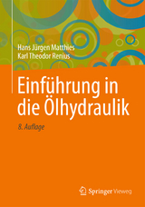 Einführung in die Ölhydraulik - Hans Jürgen Matthies, Karl Theodor Renius