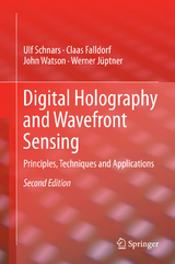 Digital Holography and Wavefront Sensing - Schnars, Ulf; Falldorf, Claas; Watson, John; Jüptner, Werner