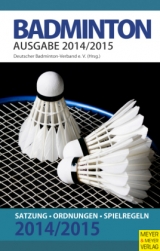 Badminton: Satzungen - Ordnungen - Spielregeln - Deutscher Badminton Verband e.V., Deutscher