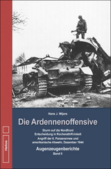 Die Ardennenoffensive Band 2 - Hans J. Wijers