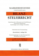 BILANZSTEUERRECHT Markierhinweise/Fußgängerpunkte für das Steuerberaterexamen Nr. 50 (2013/2014): Dürckheim'sche Markierhinweise - Glaubitz, Thorsten; Dürckheim, Constantin