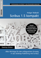 Scribus 1.5 kompakt - Holger Reibold