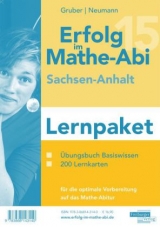 Erfolg im Mathe-Abi 2015 Lernpaket Sachsen-Anhalt - Gruber, Helmut; Neumann, Robert