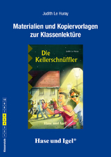 Begleitmaterial: Die Kellerschnüffler - Judith Le Huray