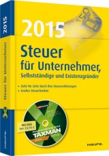 Steuer 2015 für Unternehmer, Selbstständige und Existenzgründer - Dittmann, Willi; Haderer, Dieter; Happe, Rüdiger