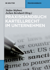 Praxishandbuch Kartellrecht im Unternehmen - 