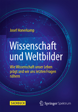 Wissenschaft und Weltbilder - Josef Honerkamp