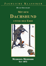 Mit dem Dachshund unter der Erde - Hugo Siegwart