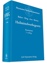 Heilmittelwerbegesetz - Brixius, Kerstin; Bülow, Peter; Ring, Gerhard