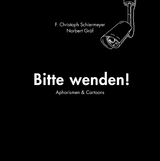 Bitte wenden! - Franz Christoph Schiermeyer