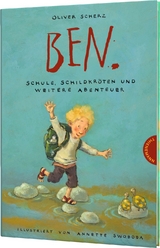 Ben. Schule, Schildkröten und weitere Abenteuer - Oliver Scherz