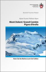 Mont Dolent / Grand Combin / Pigne d'Arolla -  Banzhaf,  FOURNIER,  Roduit