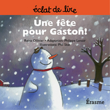 Une fete pour Gaston ! -  Reina Ollivier,  Eclats de lire