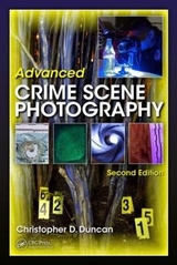 Advanced Crime Scene Photography - Duncan, Christopher D