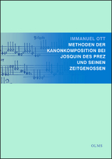 Methoden der Kanonkomposition bei Josquin Des Prez und seinen Zeitgenossen - Immanuel Ott