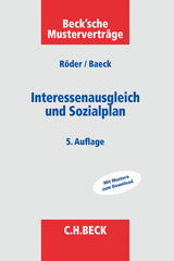 Interessenausgleich und Sozialplan - Röder, Gerhard; Baeck, Ulrich