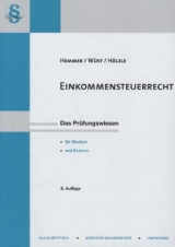 Einkommensteuerrecht - Karl-Edmund Hemmer, Achim Wüst,  Hölzle