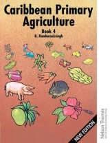 Caribbean Primary Agriculture - Book 4 - Ramharacksingh, Ronald