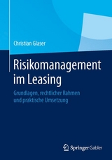 Risikomanagement im Leasing - Christian Glaser