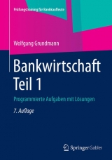 Bankwirtschaft Teil 1 - Grundmann, Wolfgang