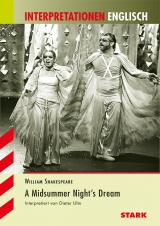 Interpretationen Englisch - Shakespeare: A Midsummer Night's Dream - Dieter Ulm