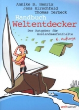 Handbuch Weltentdecker. Der Ratgeber für Auslandsaufenthalte - Henrix, Annike B.; Terbeck, Thomas