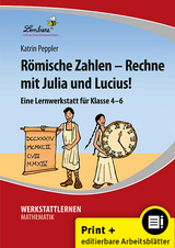 Römische Zahlen - Rechne mit Julia und Lucius! - Katrin Peppler