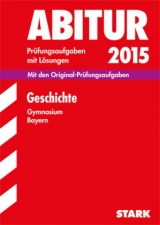 Abiturprüfung Bayern - Geschichte - Mollwo, Hans-Joachim; Vierengel, Heinz; Schäffer, Fritz; Ehm, Matthias