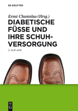 Diabetische Füße und ihre Schuhversorgung - Klaus Busch, Alexandra Gede, Ludger W. Poll,  Et Al.