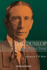 D. N. Dunlop, a Man of Our Time - Meyer, T. H.