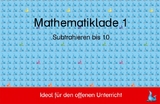 Mathelade 1 - Subtrahieren bis 10 - Renate Hofmann, Lieselotte Pacher