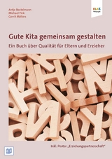 Gute Kita gemeinsam gestalten - Antje Bostelmann, Michael Fink, Gerrit Möllers