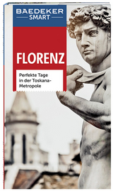 Baedeker SMART Reiseführer Florenz - Caterina Romig Ciccarelli, Tim Jepson, Teresa Fisher