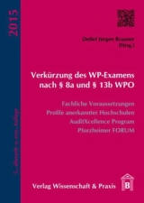 Verkürzung des WP-Examens nach § 8a und § 13b WPO - Brauner, Detlef Jürgen