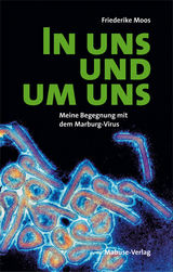 In uns und um uns - Friederike Moos