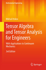 Tensor Algebra and Tensor Analysis for Engineers - Itskov, Mikhail