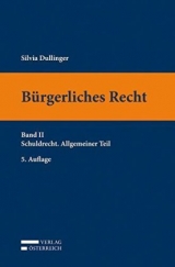 Bürgerliches Recht II. Schuldrecht Allgemeiner Teil - Silvia Dullinger