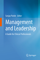 Management and Leadership – A Guide for Clinical Professionals - 