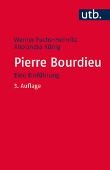 Pierre Bourdieu - Werner Fuchs-Heinritz, Alexandra König