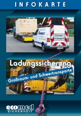 Infokarte Ladungssicherung Großraum- und Schwertransporte - Schlobohm, Wolfgang