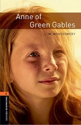 Oxford Bookworms Library: Level 2:: Anne of Green Gables - Montgomery; West, Clare