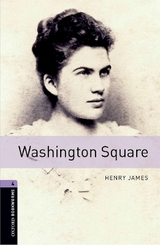 Oxford Bookworms Library: Level 4:: Washington Square - James, Henry; McGovern, Kieran