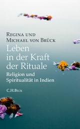 Leben in der Kraft der Rituale - Michael Brück, Regina Brück