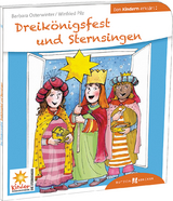 Dreikönigsfest und Sternsingen den Kindern erklärt - Anna Salmen-Legler